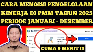 CARA MENGISI PENGELOLAAN KINERJA DI PMM TAHUN 2025 PERIODE JANUARI DESEMBER UNTUK SEMUA GURU