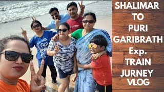 Shalimer Puri Garib rath Exp Train Journey vlog |Puri Travel vlog |Berhampore to Puri train Journey