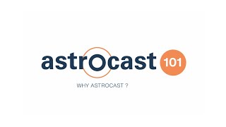 Astrocast 101: Why Astrocast?