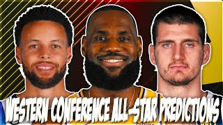 MY 2022-23 WESTERN CONFERENCE NBA ALL-STAR PREDICTIONS!!