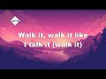 Migos - Walk It Talk It Ft Drake (lyrics)