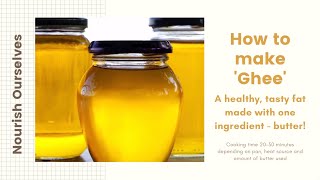 How to make Ghee by Nourish Ourselves Retreats