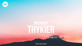 INTENSIFY - THYKIER [ NO COPYRIGHT MUSIC / SOUND ] FREE VLOG MUSIC #VLOGMUSIC #NCS