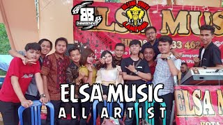 Download Lagu ALL ARTIST ELSA MUSIC with BUJANG ORGEN LAMPUNG ft... MP3 Gratis