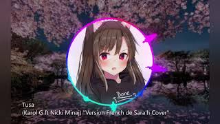 Nightcore Tusa (Karol G ft Nicki Minaj) "Version French de Sara'h cover"