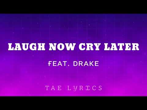 Drake - Laugh Now Cry Later (Lyrics) Ft. Lil Durk | Sometimes We Laugh ...