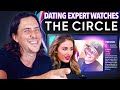 Dating Expert Reacts to THE CIRCLE | Netflix