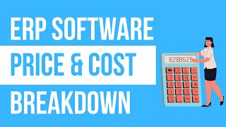 How Much Does ERP Really Cost? [FULL ERP PROJECT COST BREAKDOWN]