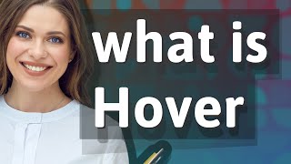 Hover | meaning of Hover