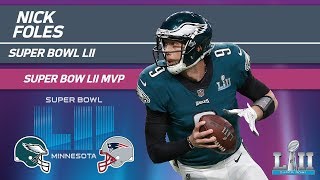 Nick Foles' Historic Super Bowl MVP Performance | Eagles vs. Patriots | Super Bo