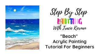 How To Paint A Beach - Acrylic Painting Tutorial for Beginners