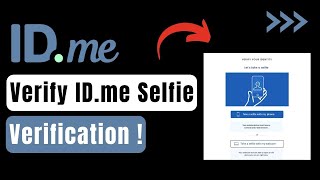 How To Verify ID.me - Id.me Selfie Verification !