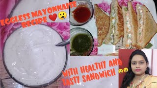 Mayonnaise Recipe || Eggless Mayonnaise Recipe ||  Sandwich || Homemade mayonnaise