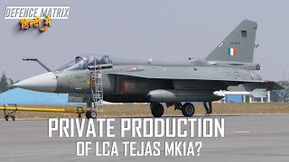 Private Production Of LCA Tejas Mk1A? | हिंदी में