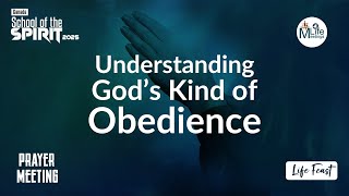 Understanding God's Kind of Obedience || Life Feast || December 18th, 2024