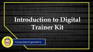 Introduction of Digital Trainer Kit