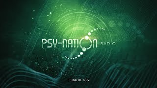 Psy-Nation Radio #002 - Incl. Ticon mix [by Ace Ventura & Liquid Soul]