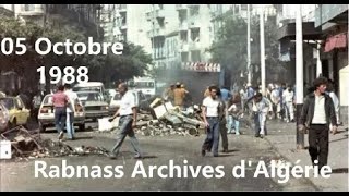 ALGÉRIE ： LES ÉMEUTES DU 05 OCTOBRE 1988 الجزائر：أعمال الشغب   05 أكتوبر