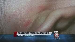 Florida substitute teacher chokes student