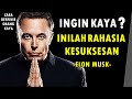 ELON MUSK JANGAN PERNAH INGIN MENJADI SEPERTI SAYA - SUBTITLE INDONESIA - VIDEO MOTIVASI & INSPIRASI