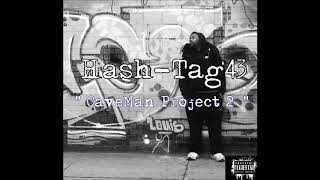 Hash-Tag43 \u0026 Kenny Clipse - Project Boyz Sounds (Da CaveMan Project 2)