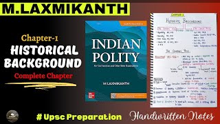 Chapter1-Historical background || Indian Polity by M. Laxmikanth || Handwritten notes