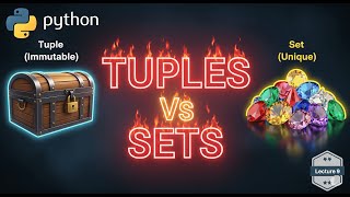 Python Lecture 9: Tuples & Sets Made Super Easy! 🔥