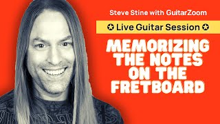 Steve Stine Live Theory Session 1 of 5: Tips to Memorize the Notes on the Guitar
