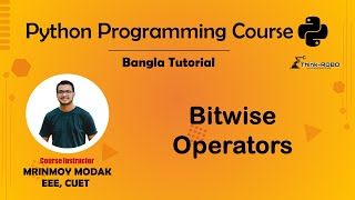 11. Bitwise Operator in Python | Python Bangla Tutorial – Mrinmoy Modak