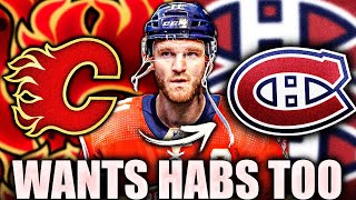 JONATHAN HUBERDEAU WANTS TO PLAY W/ MONTREAL CANADIENS TOO? Habs News & Rumours Today—Calgary Flames