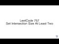 LeetCode 757: Set Intersection Size At Least Two
