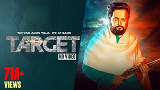 TARGET (Full Video) Tayyab Amin Teja ft. M Zairi I Seemab Arshad | Latest Punjabi Songs 2021| Teja |
