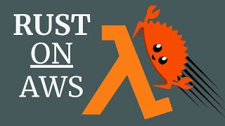Rust on AWS Lambda | Blazingly fast