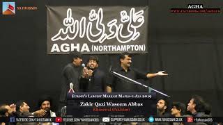 Tu Rab Rab Karda Hai  - Zakir Qazi Waseem Abbas (Khanewal) – AGHA (Northampton)