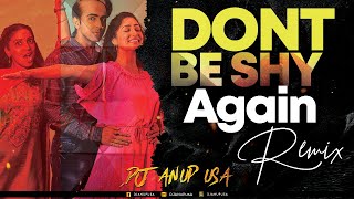 Don’t Be Shy Again - Bala(Remix) | DJ ANUP USA