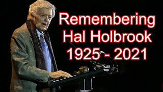 Remembering Hal Holbrook 1925 - 2021