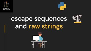 Lecture 3 - Escape Sequences and Raw Strings | #Python for Oil and Gas