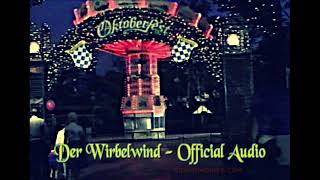 Der Wirbelwind - Official Audio