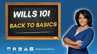 Back to Basics: Wills 101