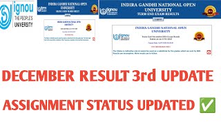 IGNOU DEC 2024 RESULT 3RD UPDATE ASSIGNMENT STATUS UPDATE