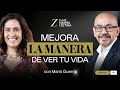 MEJORA la manera de ver tu VIDA. 😍 | Mario Guerra y LuzMa Zetina