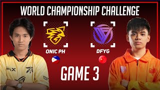 ONIC PH vs DFYG GAME 3 WORLD CHAMPIONSHIP CHALLENGE | PHILIPPINES vs CHINA