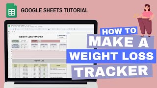 How to Make a Weight Loss Tracker | Google Sheets Tutorial