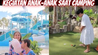 KEGIATAN SAAT CAMPING - APAPUN IYU YANG PENTING ANAK-ANAK HAPPY