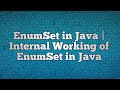 EnumSet in Java | Internal Working of EnumSet in Java