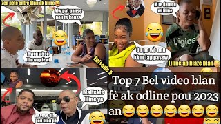 Blan nan leve kouri ak liline😂😂Top 7 lot pi bel video blan pou 2023 an😂😂Zen an cho pou odline😂😂