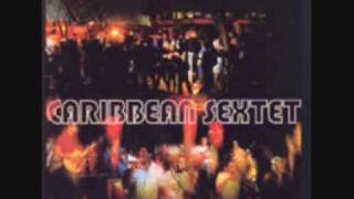 Caribbean Sextet - Aie Manman