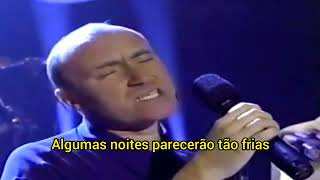 Phil Collins - The Same Moon - 1996 (traduzido)