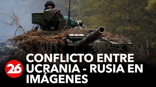 Conflicto entre Ucrania - Rusia: imágenes de la guerra