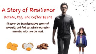 A Story of Resilience: Potato, Egg, and Coffee Beans|English Motivational Stories #englishstory